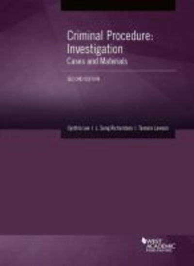 Criminal Procedure: Investigation, Cases and Materials - American Casebook Series - Cynthia Lee - Książki - West Academic Publishing - 9781640208599 - 30 marca 2018