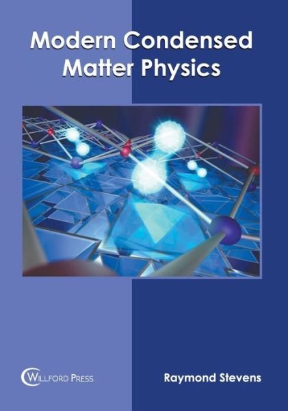 Cover for Raymond Stevens · Modern Condensed Matter Physics (Gebundenes Buch) (2022)