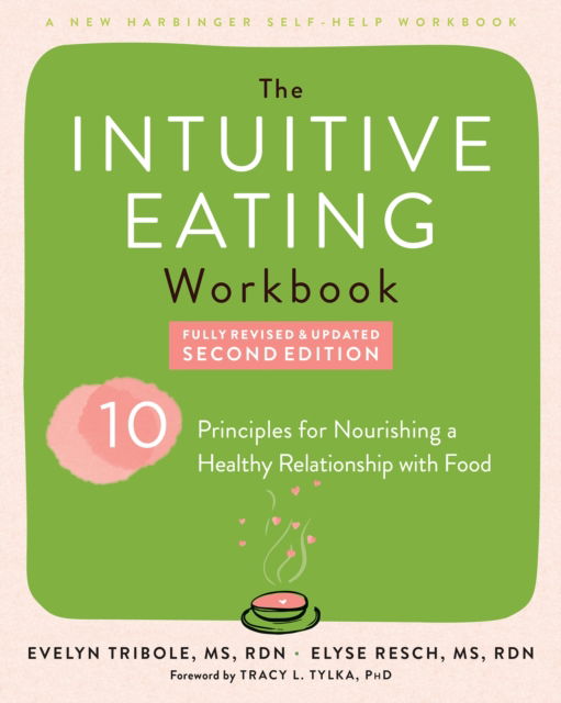 Cover for Elyse Resch · Intuitive Eating Workbook: Ten Principles for Nourishing a Healthy Relationship with Food (Paperback Book) (2025)