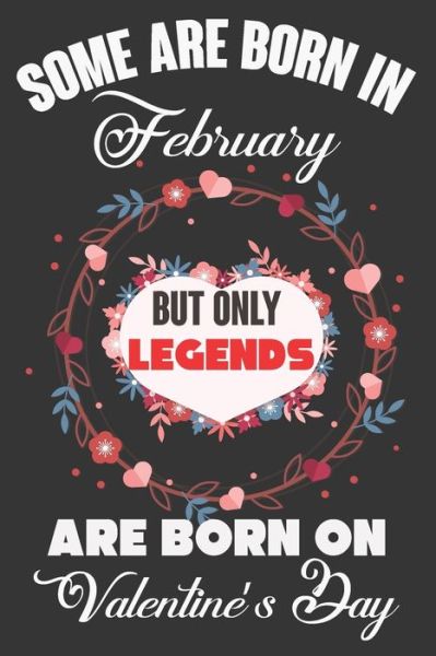 Cover for Ataul Haque · Some Are Born In February But Only Legends Are Born On Valentine's Day (Paperback Book) (2020)