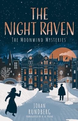 Cover for Johan Rundberg · The Night Raven - The Moonwind Mysteries (Paperback Book) (2023)