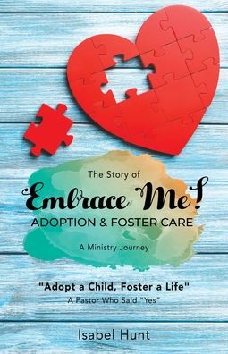 Cover for Salem Publishing Solutions · The Story of Embrace Me! Adoption &amp; Foster Care (Pocketbok) (2022)