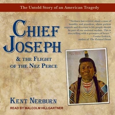 Cover for Kent Nerburn · Chief Joseph &amp; the Flight of the Nez Perce (CD) (2018)