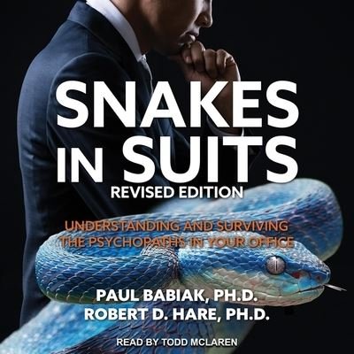 Snakes in Suits, Revised Edition - D - Musikk - Tantor Audio - 9781665230599 - 13. august 2019