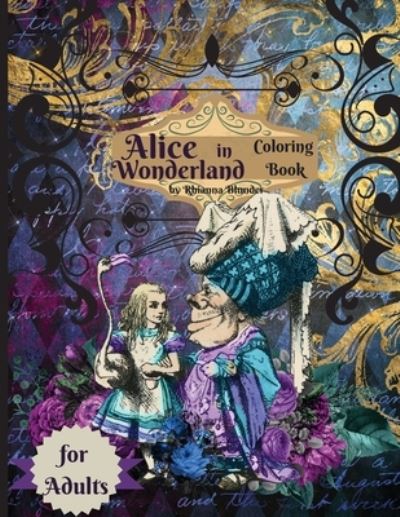 Cover for Rhianna Blunder · Alice in Wonderland coloring book for adults (Paperback Book) (2021)