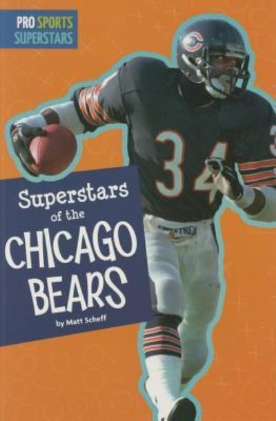 Superstars of the Chicago Bears - Matt Scheff - Książki - Amicus - 9781681520599 - 2 lutego 2016