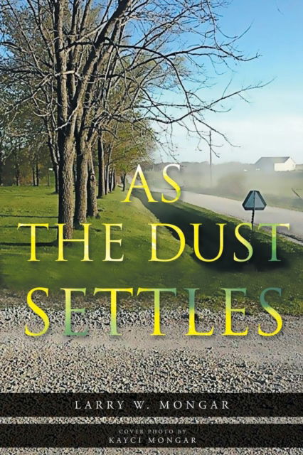 Cover for Larry W Mongar · As The Dust Settles (Pocketbok) (2015)