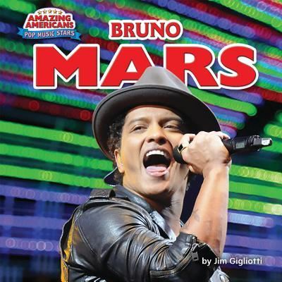 Cover for Jim Gigliotti · Bruno Mars (Book) (2017)