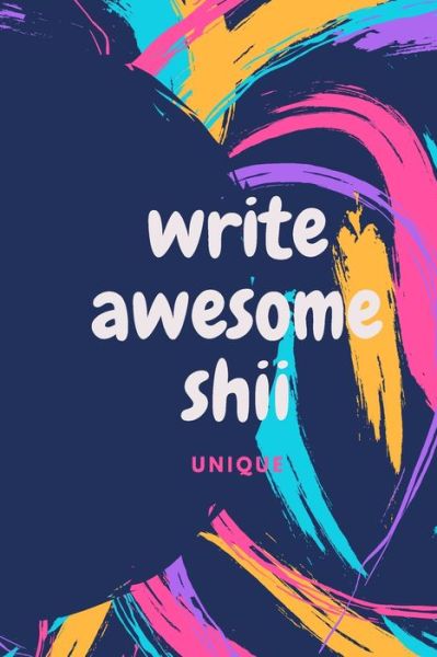 Cover for Lazzy Inspirations · Write Awesome Shii (Paperback Book) (2019)