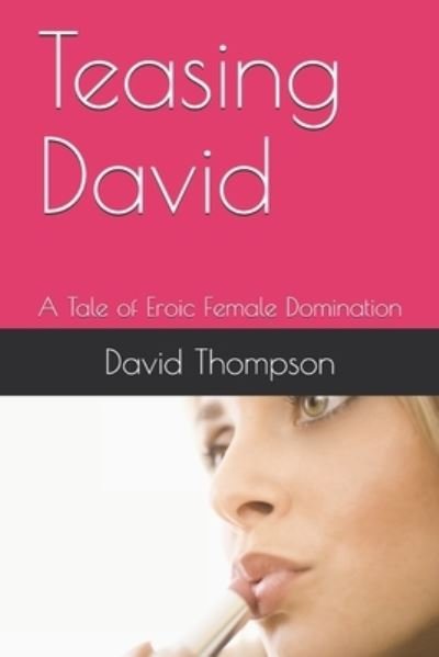 Cover for David Thompson · Teasing David (Paperback Book) (2019)