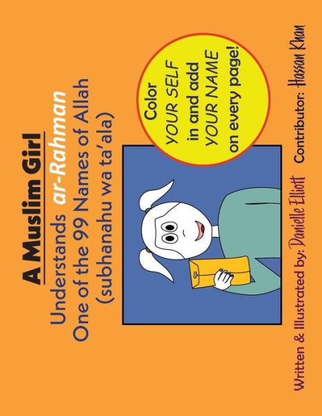 A Muslim Girl Understands ar-Rahman - Danielle Elliott - Books - Amazon Digital Services LLC - Kdp Print - 9781708254599 - November 14, 2019