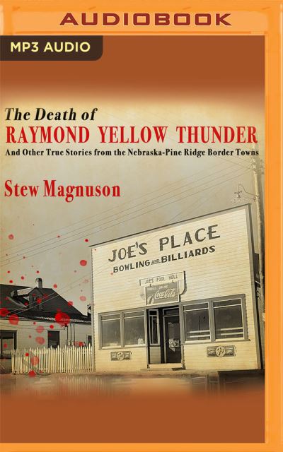 Cover for Stew Magnuson · The Death of Raymond Yellow Thunder (CD) (2021)