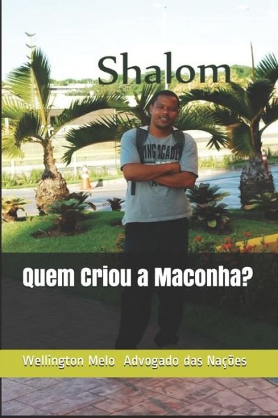 Cover for Manoel Ferreira Mestre · Quem Criou a Maconha? (Paperback Book) (2020)