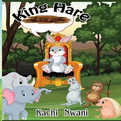 Cover for Kachi Nwani · King Hare (Paperback Bog) (2018)