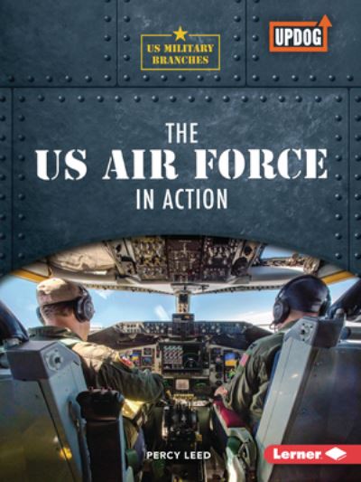 Cover for Percy Leed · The US Air Force in Action (Paperback Book) (2022)