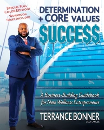 Cover for Terrance Bonner · Determination + Core Values = Success (Paperback Book) (2020)