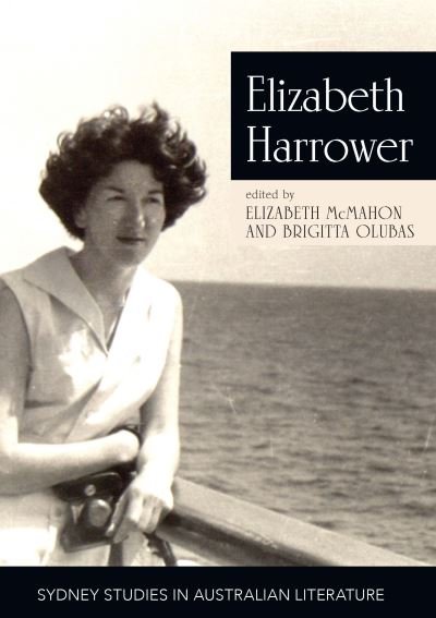 Cover for Elizabeth Mcmahon · Elizabeth Harrower: Critical Essays - Sydney Studies in Australian Literature (Paperback Book) (2017)