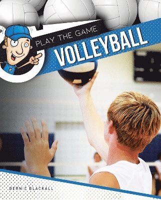 Cover for Bernie Blackall · Volleyball - Play The Game (Gebundenes Buch) (2024)