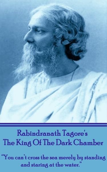 Cover for Rabindranath Tagore · Rabindranath Tagore's The King Of The Dark Chamber (Taschenbuch) (2013)