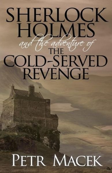 Cover for Petr Macek · Sherlock Holmes and the Adventure of the Cold-Served Revenge (Paperback Book) (2014)