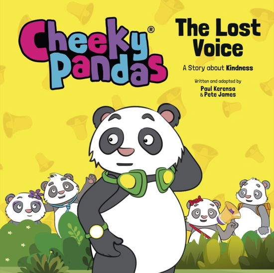 Cover for Paul Kerensa · Cheeky Pandas: The Lost Voice: A Story about Kindness - Cheeky Pandas (Hardcover Book) (2023)