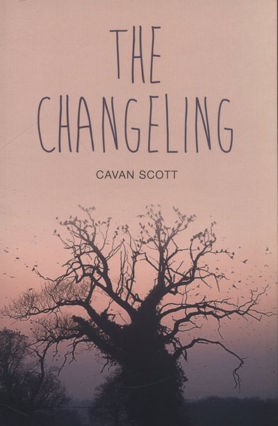 Cover for Cavan Scott · The Changeling - Teen Reads (Paperback Book) (2014)