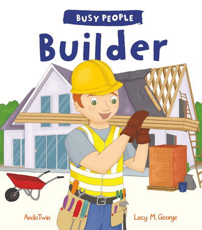 Cover for Lucy M. George · Builder - Busy People (Paperback Book) (2019)