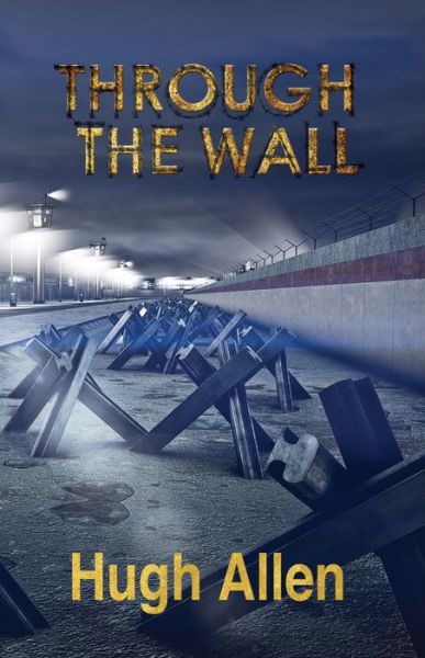 Cover for Hugh Allen · Through the Wall (Paperback Book) (2017)