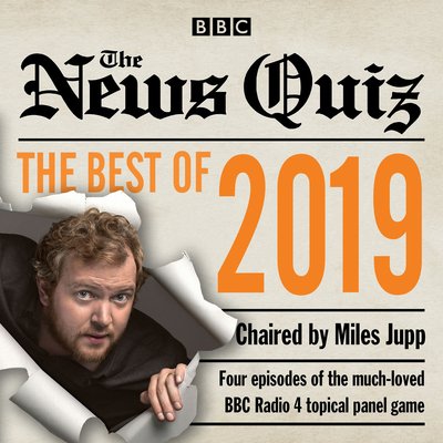 Cover for BBC Radio Comedy · The News Quiz: Best of 2019: The topical BBC Radio 4 comedy panel show (Lydbog (CD)) [Unabridged edition] (2019)