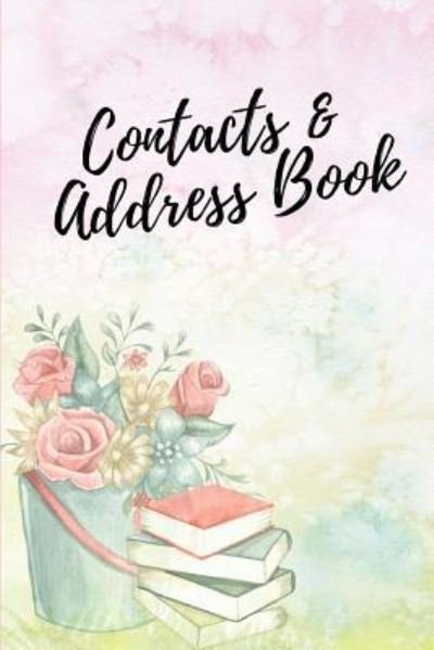 Contacts & Address Book - Blank Publishers - Livros - INDEPENDENTLY PUBLISHED - 9781790842599 - 6 de dezembro de 2018