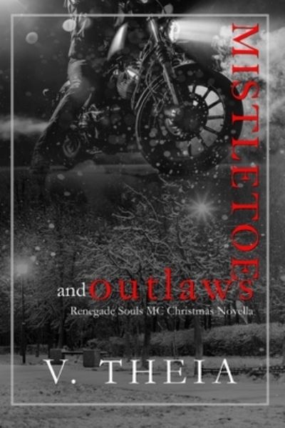 Cover for V Theia · Mistletoe and Outlaws (Paperback Book) (2018)