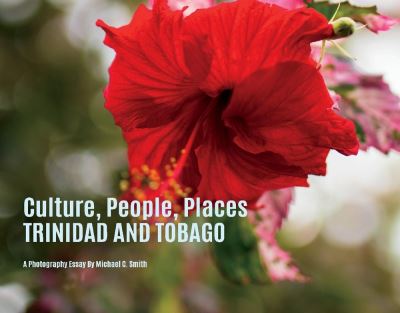 Cover for Michael Smith · Culture , People, Places Trinidad &amp; Tobago (Hardcover Book) (2020)