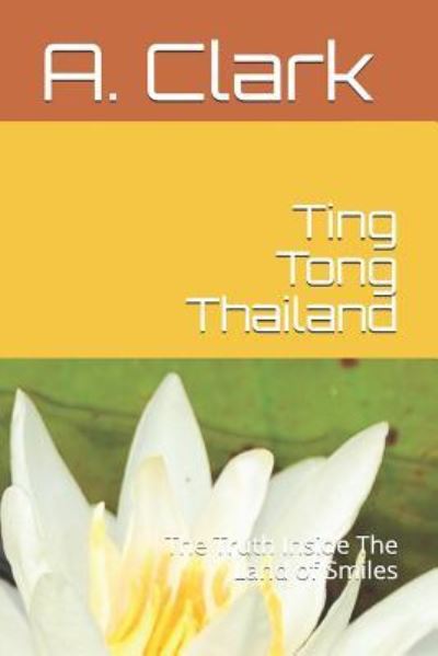 Cover for A Clark · Ting Tong Thailand (Paperback Book) (2019)