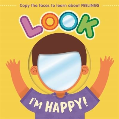 Cover for Autumn Publishing · Look I'm Happy! - Mirror Book (Kartonbuch) (2023)