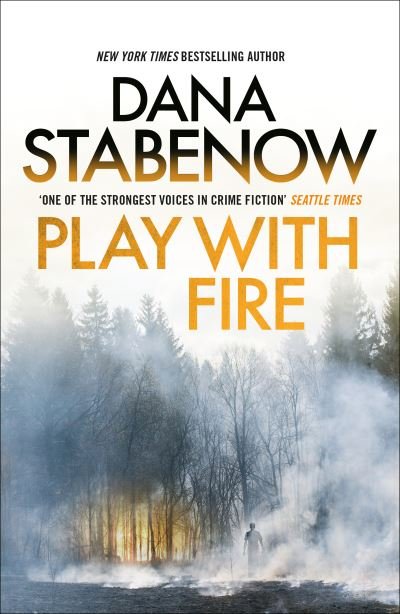 Cover for Dana Stabenow · Play With Fire - A Kate Shugak Investigation (Paperback Bog) [Reissue edition] (2023)