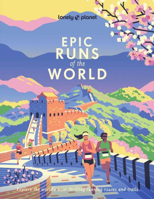 Cover for Lonely Planet · Lonely Planet Epic Runs of the World - Epic (Paperback Book) (2025)