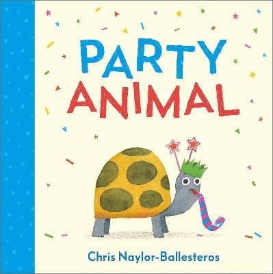 Cover for Chris Naylor-Ballesteros · Party Animal (Hardcover Book) (2025)