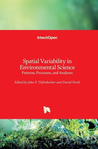 Cover for John P. Tiefenbacher · Spatial Variability in Environmental Science: Patterns, Processes, and Analyses (Hardcover Book) (2020)
