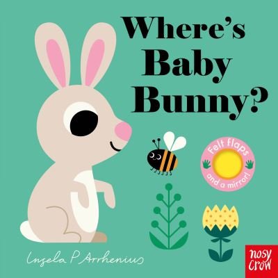 Cover for Ingela P Arrhenius · Where's Baby Bunny? - Felt Flaps (Board book) (2023)