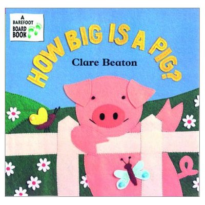 Cover for Stella Blackstone · How Big is a Pig? (Board book) (2000)