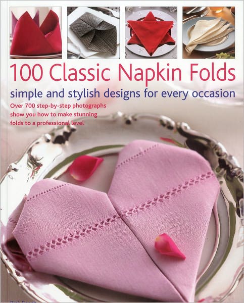 Cover for Rick Beech · 100 Classic Napkin Folds (Paperback Book) (2010)