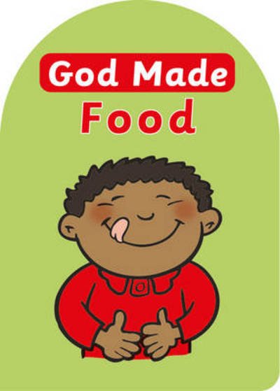 Cover for Catherine MacKenzie · God Made Food - Board Books God Made (Kartongbok) [Revised edition] (2015)