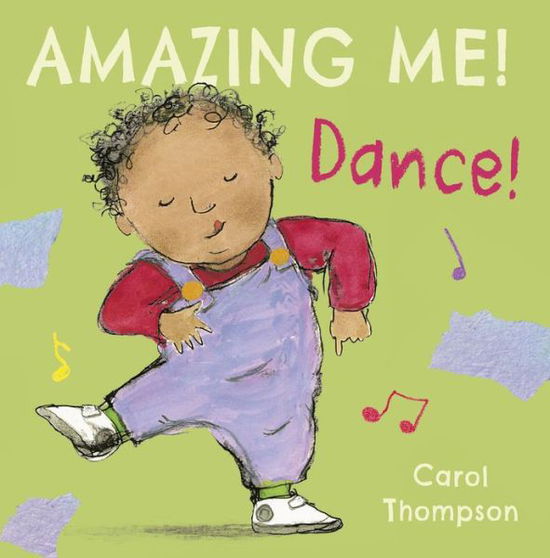 Cover for Carol Thompson · Dance - Amazing Me! (Board book) (2017)