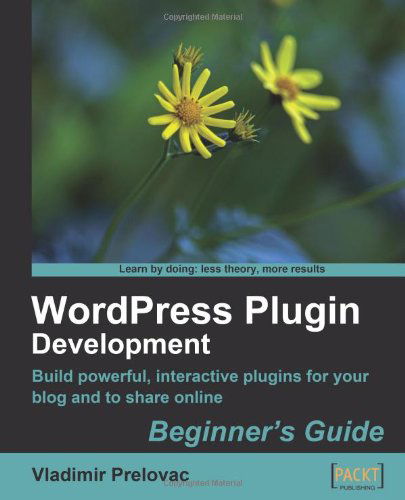 Vladimir Prelovac · WordPress Plugin Development Beginner's Guide (Paperback Book) (2009)