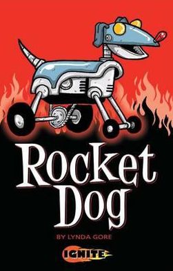 Cover for Lynda Gore · Rocket Dog - Ignite (Paperback Book) (2012)