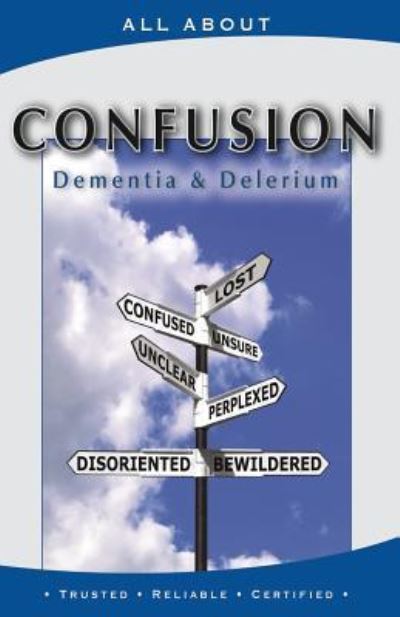 All about Coping with Confusion - Laura Flynn M B a - Livros - Mediscript Communications Inc. - 9781896616599 - 15 de março de 2017