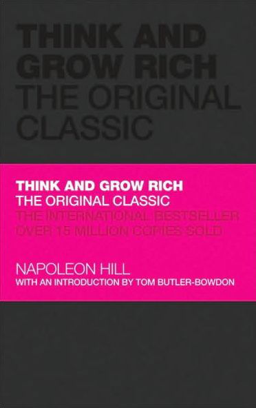 Cover for Napoleon Hill · Think and Grow Rich: The Original Classic - Capstone Classics (Hardcover Book) (2009)