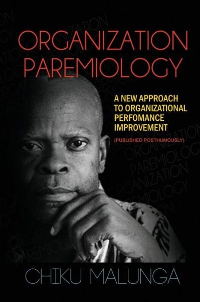 Organization Paremiology - Chiku Malunga - Bøger - Adonis & Abbey Publishers - 9781909112599 - December 21, 2016