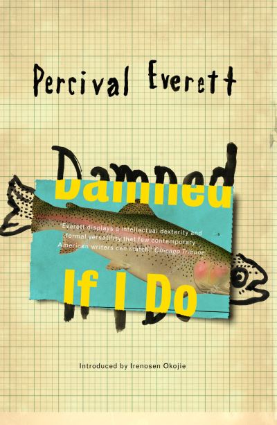 Cover for Percival Everett · Damned If I Do (Taschenbuch) (2021)