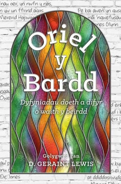 Cover for Cyhoeddiadau Barddas · Oriel y Bardd - Dyfyniadau Doeth a Difyr o Waith y Beirdd: Dyfyniadau Doeth a Difyr o Waith y Beirdd (Paperback Bog) (2023)